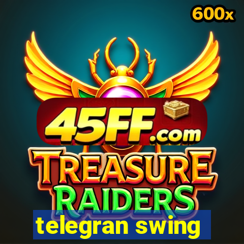 telegran swing